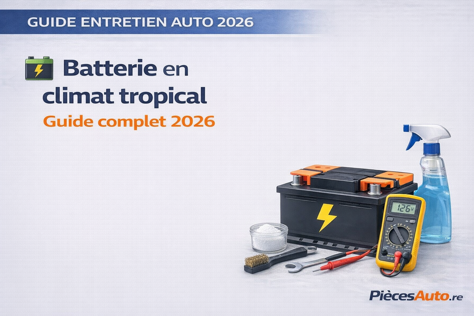 Batterie climat tropical (guide)